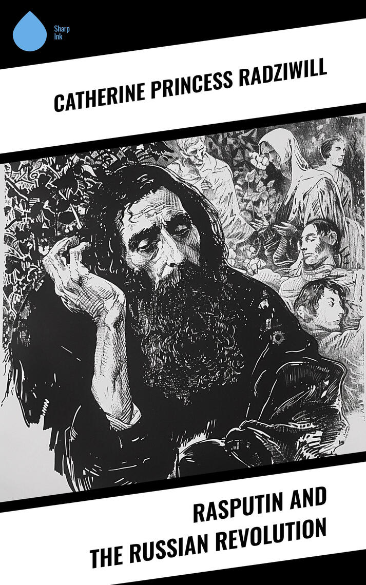 Rasputin and the Russian Revolution by Catherine Princess Radziwill ...