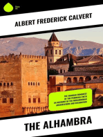 The Alhambra: The Arabian conquest of the Peninsula with an account of the Mohammedan architecture and decoration
