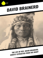 The Life of Rev. David Brainerd, Chiefly Extracted from His Diary