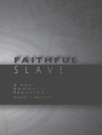 Faithful Slave