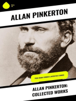 Allan Pinkerton: Collected Works: True Crime Stories & Detective Stories