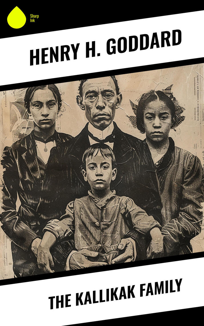 The Kallikak Family by Henry H. Goddard (Ebook) - Read free for 30 days
