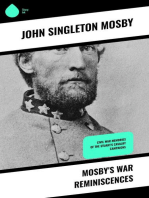 Mosby's War Reminiscences: Civil War Memories of the Stuart's Cavalry Campaigns
