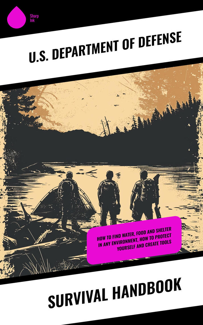 Survival Handbook by U.S. Department of Defense (Ebook) - Read free for ...