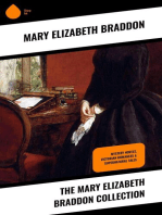 The Mary Elizabeth Braddon Collection: Mystery Novels, Victorian Romances & Supernatural Tales