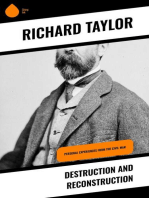 Destruction and Reconstruction: Personal Experiences from the Civil War