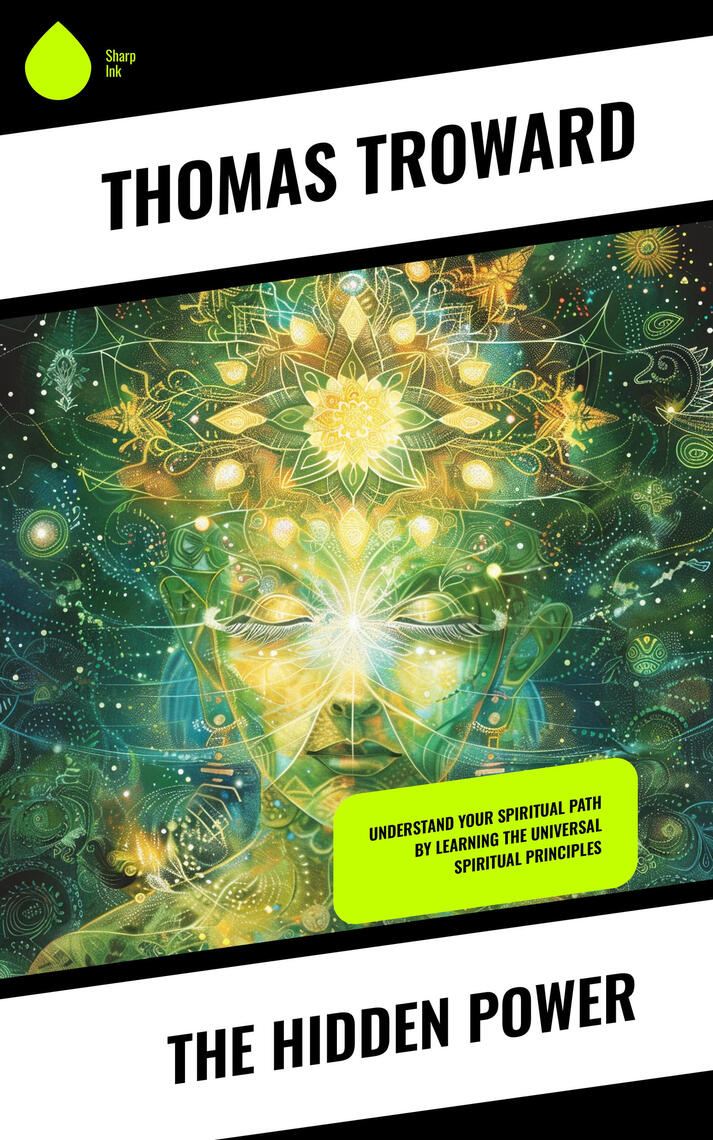The Hidden Power by Thomas Troward (Ebook) - Read free for 30 days