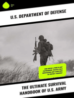 The Ultimate Survival Handbook of U.S. Army: Find Water & Food in Any Environment, Master Field Orientation and Learn How to Protect Yourself