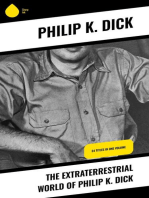 The Extraterrestrial World of Philip K. Dick