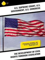 The Development of Civil Rights Through Legislation: Constitutional Amendments, Laws, Supreme Court Decisions & Key Foreign Policy Acts