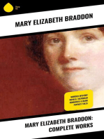 Mary Elizabeth Braddon: Complete Works: Murder Mystery Novels, Victorian Romances & Dark Fantasy Tales