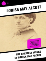 The Greatest Works of Louisa May Alcott: Little Women, Good Wives, Little Men, Jo's Boys, A Modern Mephistopheles, Garland for Girls…