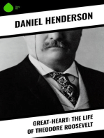Great-Heart: The Life of Theodore Roosevelt