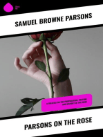 Parsons on the Rose: A Treatise on the Propagation, Culture and History of the Rose