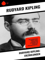Rudyard Kipling: Erzählungen: Das Dschungelbuch; Dunkeles Indien; Phantastische Erzählungen; Aus Indiens Glut; Soldatengeschichten...