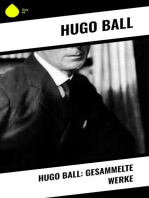 Hugo Ball: Gesammelte Werke