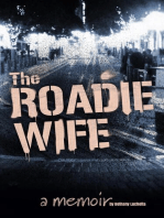 The Roadie Wife, a memoir