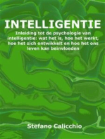 Intelligentie: Inleiding tot de psychologie van intelligentie: wat het is, hoe het werkt, hoe het zich ontwikkelt en hoe het ons leven kan beïnvloeden