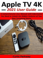 Apple TV 4K 2021 User Guide: A Comprehensive User Manual with Information You Need to Unlock the Hidden Features of Your New Streaming Device