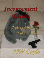Inconvenient Truths: Newly Chronicles Volume III