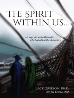 The Spirit within us: A saga of two bold families who helped build a democracy