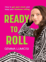 Ready to Roll: How to Get Past Stuck and Keep Your Business Rolling