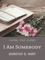 I Am Somebody: Journal Your Journey