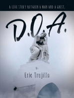 D.O.A.: A Love Story Between a Man and a Ghost.