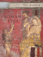 Roman Eyes: Visuality and Subjectivity in Art and Text