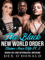 The Black New World Claims Your Wife Pt. 3