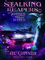 Stalking Reapers and Other Failed Dates