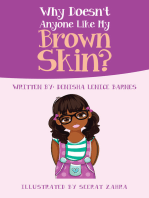 Why Doesn’t Anyone Like My Brown Skin?