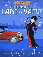 That's Why The Lady is a Vamp and Other Quirky Comedy Tales