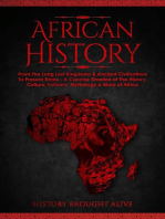 African History: Explore The Amazing Timeline of The World’s Richest Continent - The History, Culture, Folklore, Mythology & More of Africa