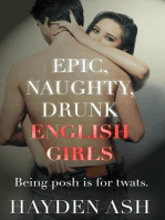 Epic, Naughty, Drunk English Girls