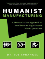 Humanist Manufacturing: A Humanitarian Approach to Excellence in High-Impact Plant Operations
