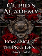 Romancing the President