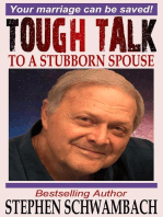 Tough Talk to a Stubborn Spouse