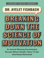 Dr. Ayelet Fishbach: An Award-Winning Psychologist Reveals What It Really Takes To Get (And Stay) Motivated