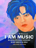 I AM MUSIC: My Journey With Dimash Kudaibergen: THE BEST SINGER IN THE WORLD (Second Edition)