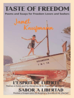 Taste of Freedom/ L'Esprit de Liberté / Sabor a Libertad: Poems and Essays for Freedom Lovers and Seekers