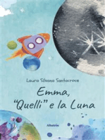 Emma, “Quelli” e la Luna