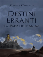 Destini Erranti - La Spada Delle Anime