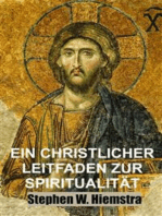 Ein Christlicher Leitfaden zur Spiritualität