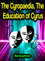 The Cyropaedia, The Education of Cyrus