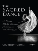 The Sacred Dance: A poetic Waltz between Holding on and Letting go