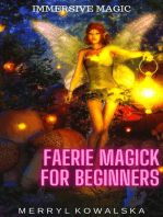 Faerie Magick for Beginners: Immersive Magic, #3