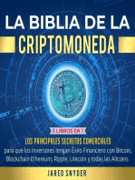 La Biblia de la Criptomoneda: 3 Libros en 1: Los Principales Secretos Comerciales para que los Inversores tengan Exito Financiero con Bitcoin, Blockchain Ethereum, Ripple Litecoin y todas las Altcoins