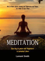 Meditation: Your key to peace and happiness in turbulent times (How to Relieve Stress, Anxiety and Depression and Return to a State of Inner Peace)