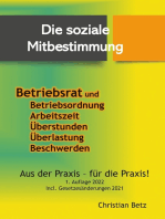 Die soziale Mitbestimmung: Betriebsrat und Betriebsordnung, Arbeitszeit, Über stunden, Überlastung, Beschwerden